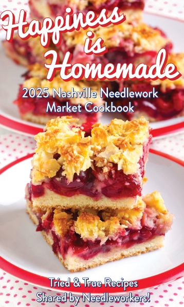 Preorder Happiness Is Homemade 2025 Nashville Needlework Market Cookbook