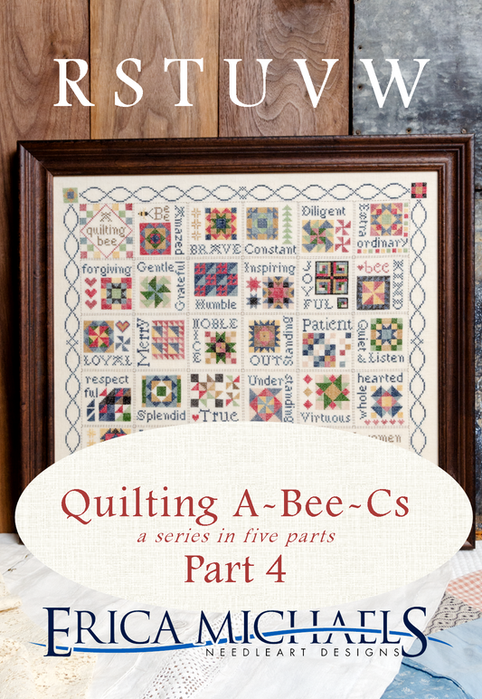 Quilting A-Bee-Cs Part 4