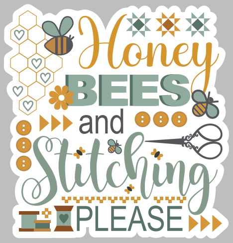 Honey Bees and Stitching Please Sticker