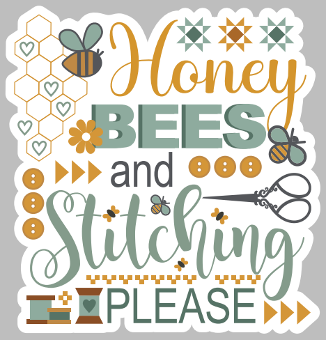 Preorder Honey Bees and Stitching Please Sticker