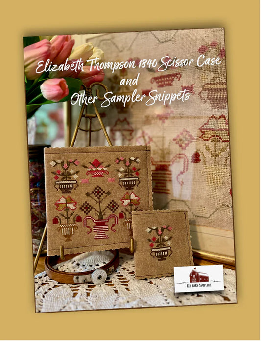 Preorder Elizabeth Thompson 1840 Scissor Case & other Sampler Snippets