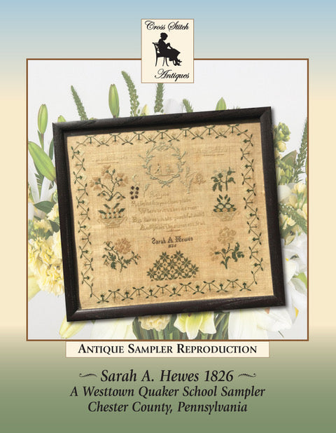 Preorder Sarah A. Hewes 1826, A Westtown Quaker School Sampler