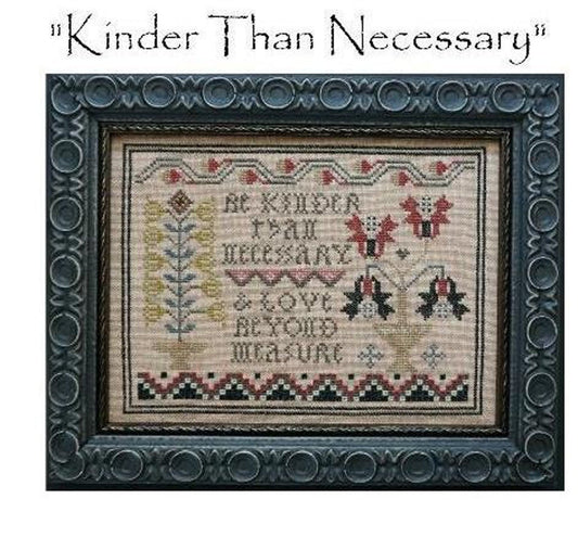 Kinder Than Necessary